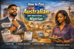 How to Pass Australian Job Interviews as a Nigerian