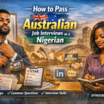 How to Pass Australian Job Interviews as a Nigerian