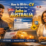 How to Write a CV That Gets You Jobs in Australia